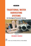 NewAge Traditional Water Harvesting Systems :An Ecological Economics Survey